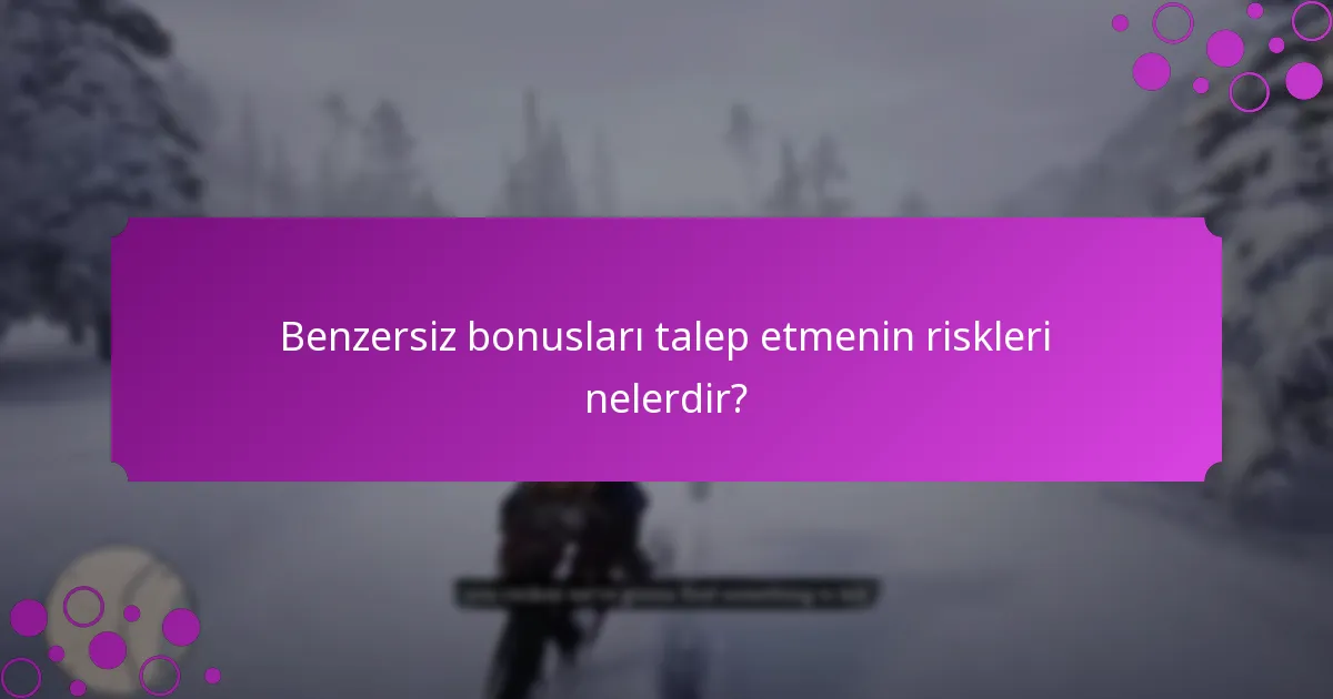 Benzersiz bonuslardan nasıl maksimum fayda sağlarım?