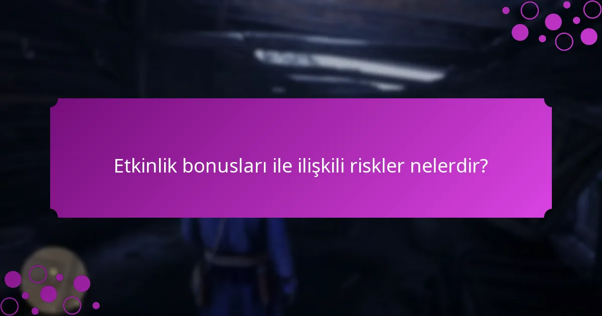 Aylık etkinlik bonusları ne zaman gerçekleşir?