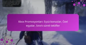featured-image-xbo-promosyonlari-essiz-bonuslar-ozel-esyalar-sinirli-sureli-teklifler