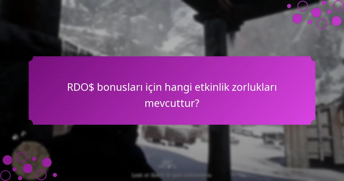 RDO$ bonuslarına hangi özel görevler katkıda bulunur?