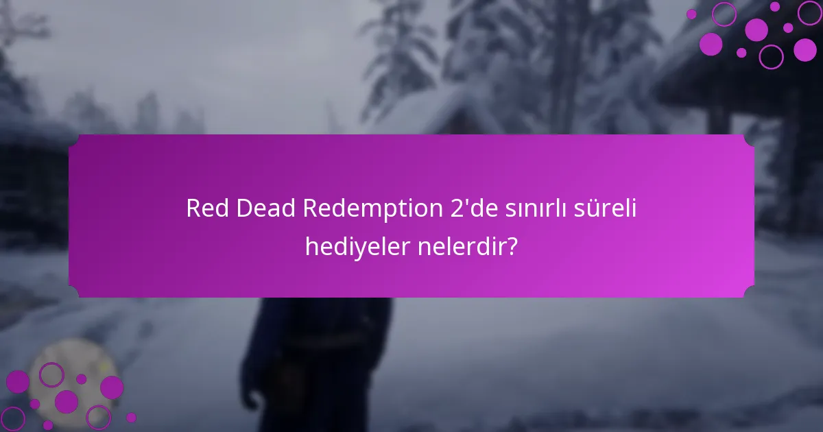 Sınırlı süreli promosyonlarda hangi özel eşyalar bulunmaktadır?